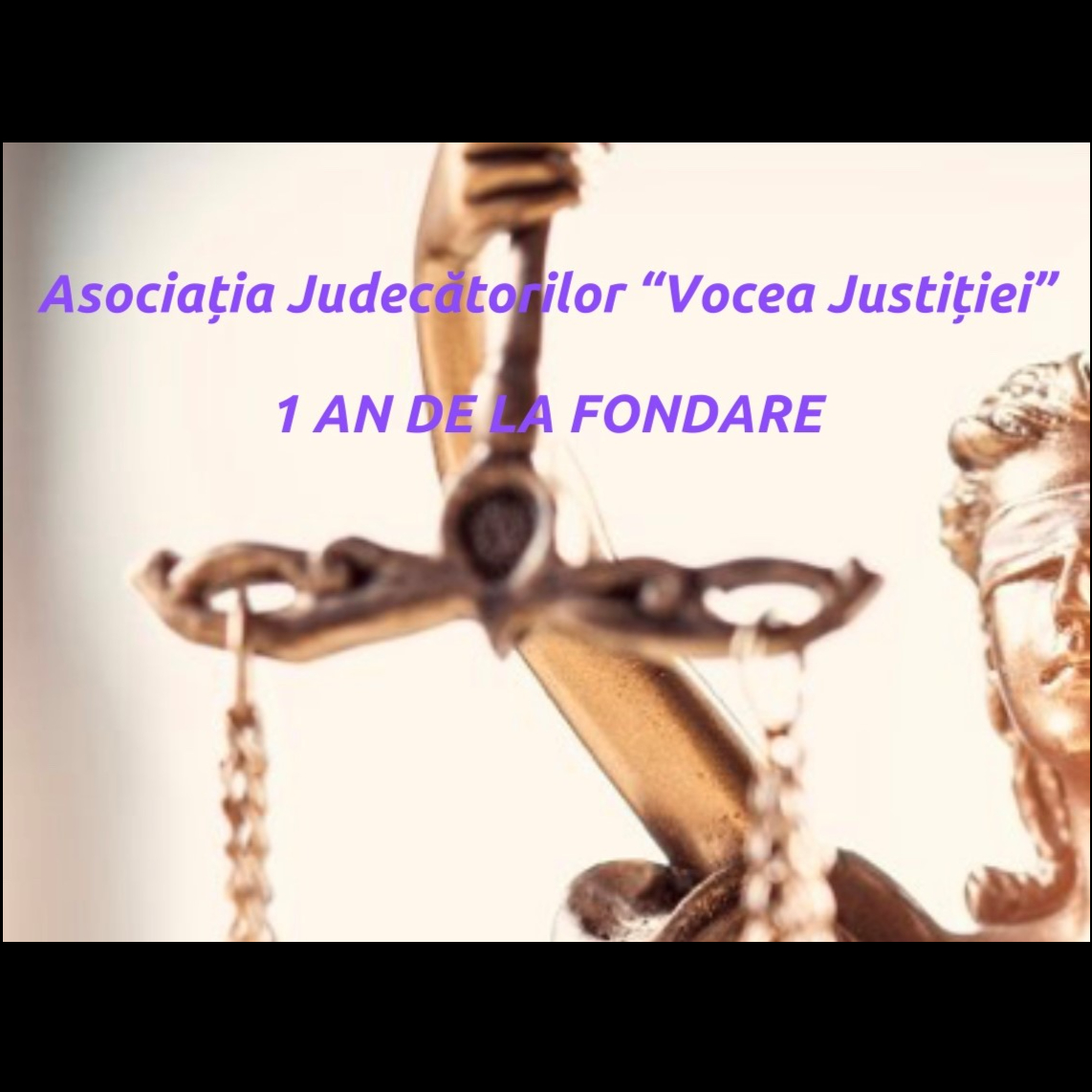 Asociația Judecătorilor ”Vocea Justiției” - 1 An de la Fondare